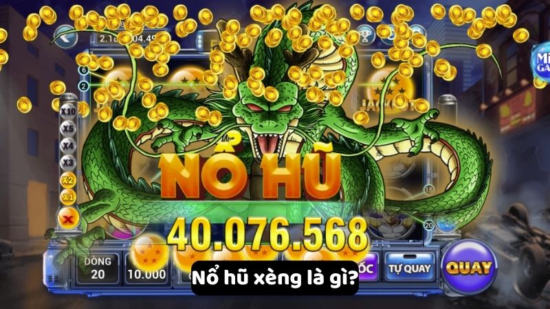 no hu xeng la gi 1 Nổ hũ xèng là gì?